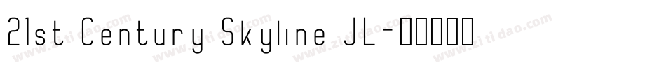 21st Century Skyline JL字体转换
